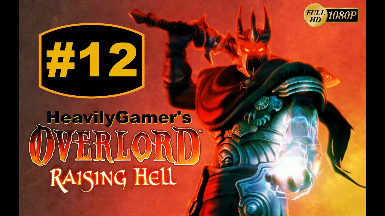 overlord raising hell walkthrough